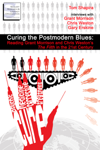 Curing the Postmodern Blues: Reading Grant Morrison and Chris Weston\'s The Filth in the 21st Century