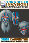 The British Invasion: Alan Moore, Neil Gaiman, Grant Morrison, and the Invention of the Modern Comic Book Writer